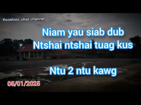 Niam yau siab dub ntshai ntshai tuag kus ntu2  05/01/2025
