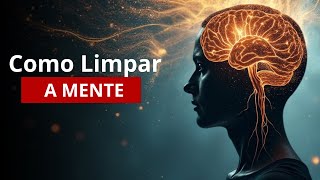 ???????? Desintoxicação Mental  Como Limpar a Mente do Excesso de Pensamentos ????‍♀️✨