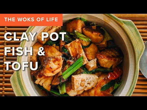 Claypot Fish and Tofu | A unique way to cook fish fillets and fish collars | The Woks of Life