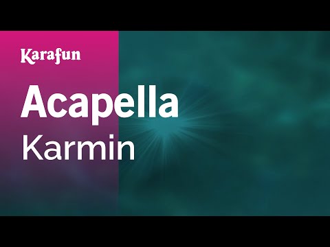 Acapella - Karmin | Karaoke Version | KaraFun