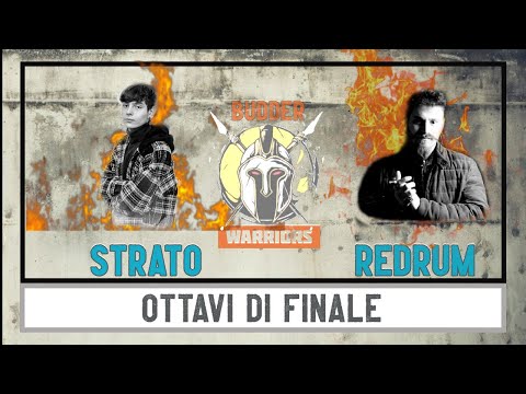 BUDDER WARRIORS - Strato vs Redrum (Ottavi di finale)
