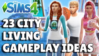 23 City Living Gameplay Ideas To Try | The Sims 4 Guide