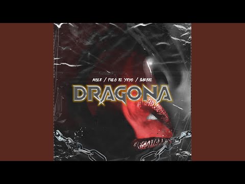 Dragona (feat. Barbel & Fulo El Yeyo)