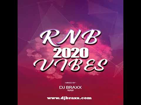 2020 RNB VIBES – DJ BRAXX