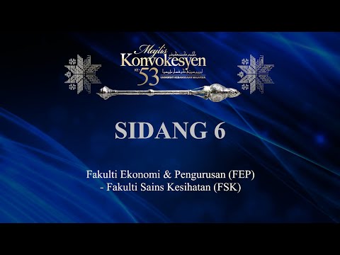 MAJLIS KONVOKESYEN UKM KE 53 - SIDANG 6