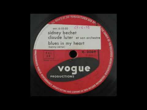 Sidney Bechet with Claude Luter & his Orchestra - Blues in My Heart
