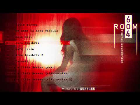 SUFFREN - ROOM 604 Original Soundtrack [ #ambient / #vgm ]