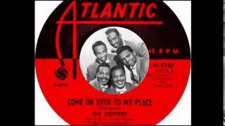 The Drifters - Come On Over To My Place  (1965)