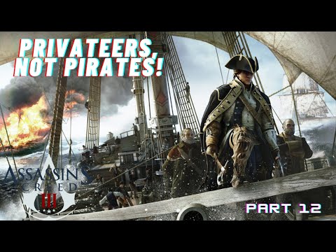 Assassin's Creed III | Part 12 - East Coast Privateer Contracts (Naval Missions) [100%]