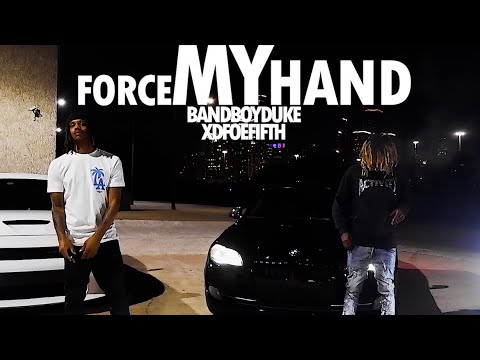 Bandboy Duke & xDFoeFifth - Force My Hand (Official Music Video) shot by @parkersphantasy