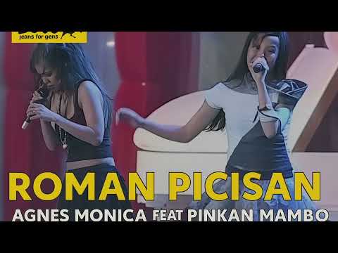 Roman Picisan - Pinkan Mambo feat Agnes Monica | Remastered 2025 Clean Audio 