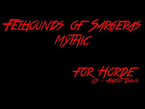 Mythic Felhounds of Sargeras - For Horde