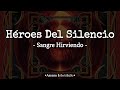 Héroes Del Silencio - Sangre Hirviendo// Letra