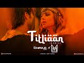 Titliaan Remix | Harrdy Sandhu | Sargun Mehta | Afsana Khan | Jaani | DJ Chirag Dubai | Muszik Mafia