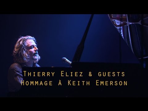 Thierry Eliez & guests - Hommage à Keith Emerson