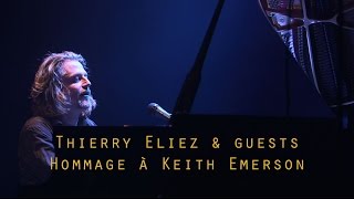 Thierry Eliez & guests - Hommage à Keith Emerson