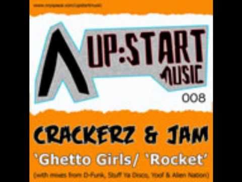 Crackerz & Jam - Ghetto Girls (Stuff ya Disco remix)