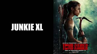 The Tomb Raider - Junkie XL - Tomb Raider (2018) Soundtrack