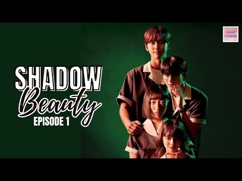 Shadow Beauty 2021 - Episode 1 | Eng Sub