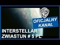 Interstellar - Zwiastun #5 PL