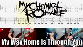 My Chemical Romance My Way Home Is Through You Guitar Cover With Tab