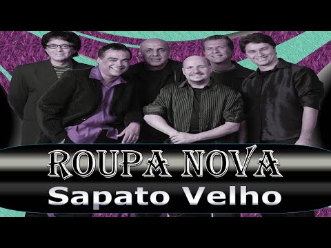 Sapato Velho (ver. 2) - Roupa Nova