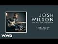 Josh Wilson - That Was Then, This Is Now (Story ...