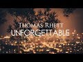 Thomas Rhett - Unforgettable (Lyric Video)