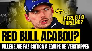 Red Bull Não É Mais a Mesma? Veja o Que Disse Villeneuve | FÓRMULA 1