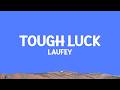 Laufey Tough Luck Lyrics