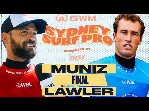 Alejo Muniz vs. Jordan Lawler I GWM Sydney Surf Pro presented by Bonsoy - FINAL