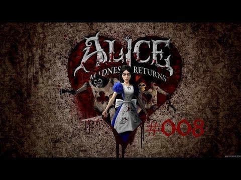 Let's Play: Alice Madness Returns #008 (German/HD)