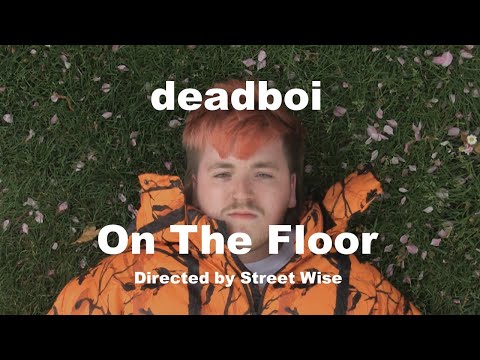 deadboi - On The Floor | @whoisdeadboi