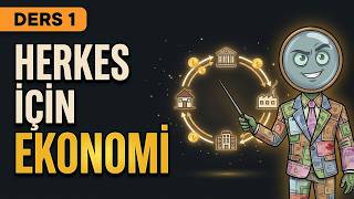 Sıfırdan Makroekonomi — Ders 1: Ekonomi Nedir? Büyük Resim