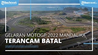Gelaran MotoGP 2022 di Mandalika Terancam Batal, Sandiaga Uno Tegaskan Pemerintah Tidak Terima
