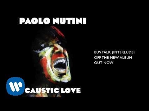 download lagu mp3 mp4 Paolo Nutini Bus Talk, download lagu Paolo Nutini Bus Talk gratis, unduh video klip Paolo Nutini Bus Talk