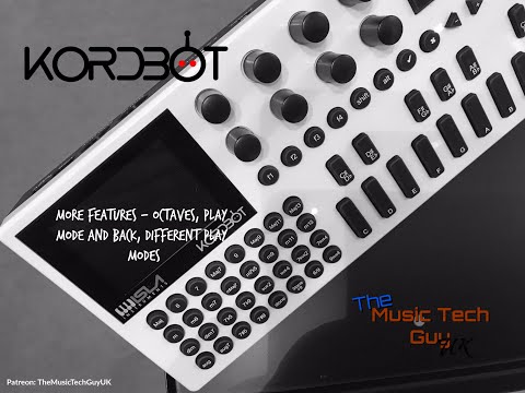 More features of the Kordbot - octaves, play mode and back, different play modes