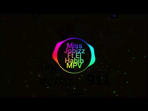 Miss jobizz ft El Habib MVP - 911 (official audio)..