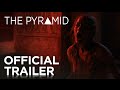 The Pyramid | Official Trailer [HD] | 20th Century FOX