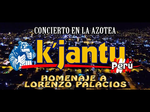 Los Dávila y K'jantu Perú - Homenaje a Lorenzo Palacios, "CHACALÓN" (Concierto Azotea, PARTE 5/10)