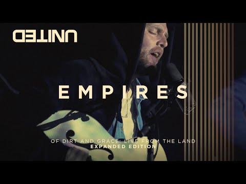 Empires - Of Dirt And Grace (Live From The Land) - Hillsong UNITED