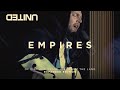 Empires LIVE -- Of Dirt and Grace -- Hillsong UNITED