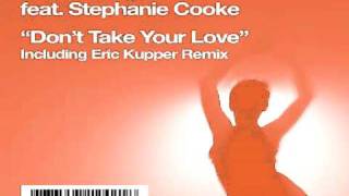 Orienta-Rhythm Feat. Stephanie Cooke - Don't Take Your Love (Orienta-Rhythm Original Club Mix)