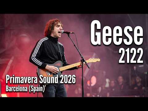 Geese - 2122 - live Primavera Sound 2026 - Parc del Fòrum Barcelona - 4th June 2026