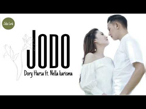 Dory Harsa feat Nella Karisma  - JODO | lirik dan terjemahan