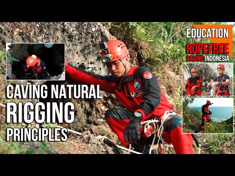 CAVING NATURAL RIGGING PRINCIPLES | PRINSIP RIGGING DALAM CAVING | RopeFree Caving Indonesia