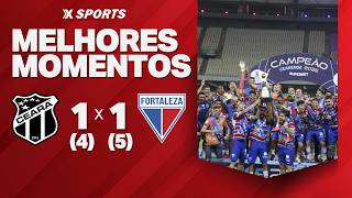 CEARÁ 1 (4) X (5) 1 FORTALEZA - MELHORES MOMENTOS