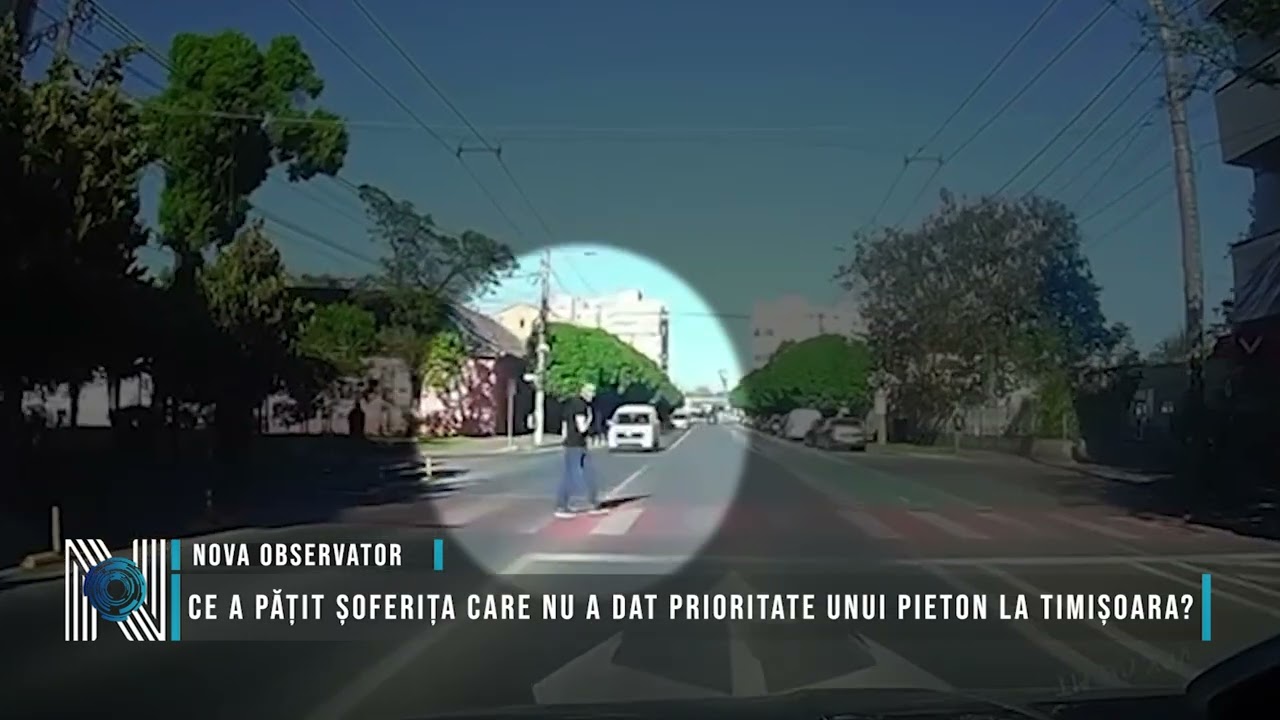 Ce a pățit șoferița care nu a dat prioritate unui pieton la Timișoara?