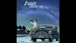 Vincent Liou - Brain (audio)