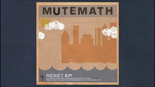 Plan B - Mutemath Reset EP